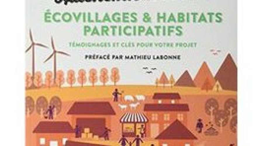 Livre - Autonomie solidaire - Écovillages et habitats participatifs