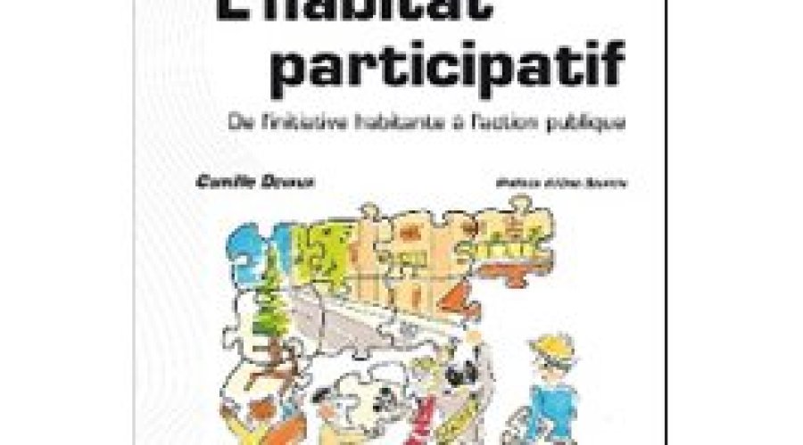 Livre - L’habitat participatif : De l’initiative habitante à l’action publique