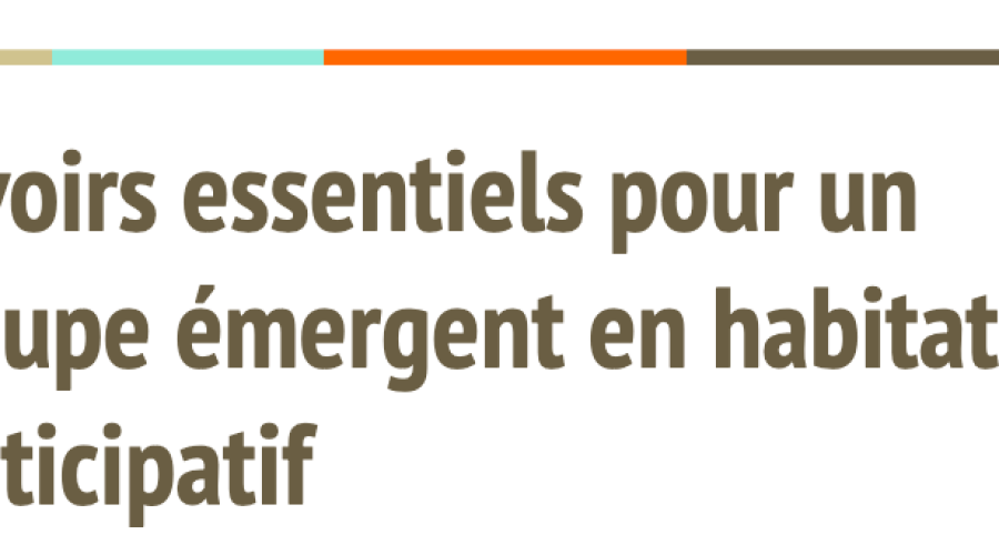 Savoirs essentiels pour groupe d’habitat participatif émergent (proposé par un groupe)